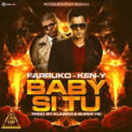 Farruko Ft. Ken-Y - Baby Si Tu MP3