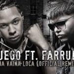 Fuego Ft. Farruko - Una Vaina Loca (Remix) MP3